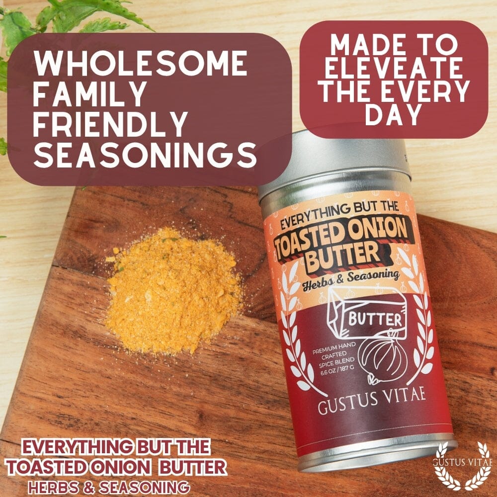 Everything But The Toasted Onion Butter Herbs & Seasoning